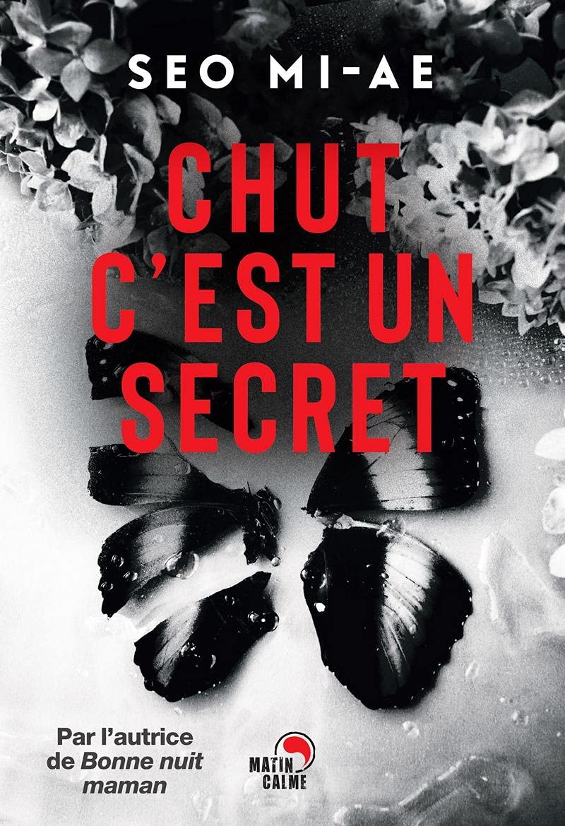 Couverture du roman Chut, c'est un secret de l'autrice sud-coréenne Seo Mi-ae